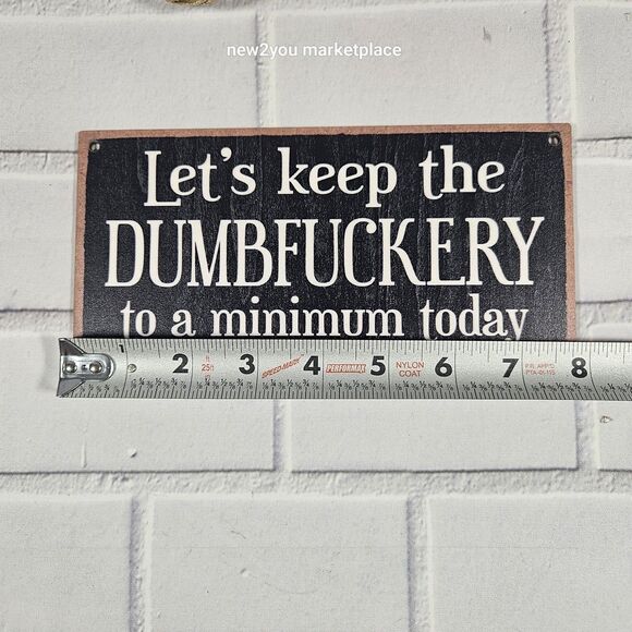 2PK rustic Wooden Sign Let's Keep The DUMBF@CKERY To A Min. for Home Office Work - Picture 3 of 5